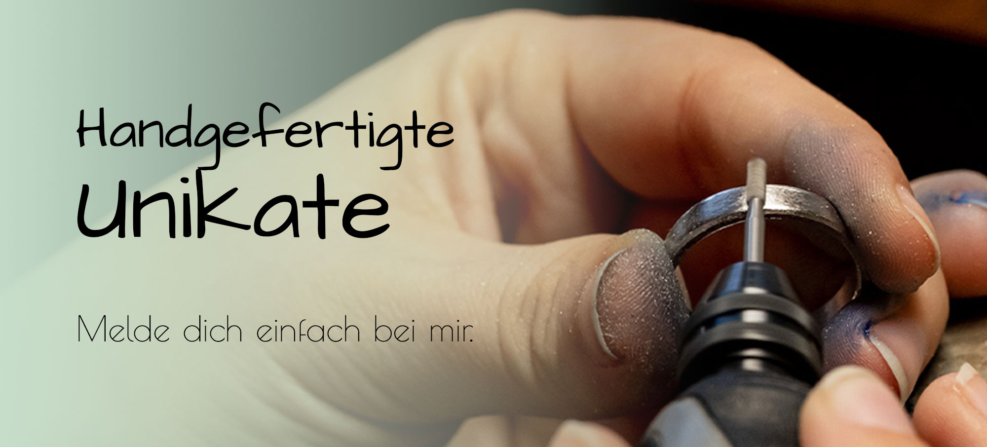 Handgefertigte Unikate - Goldschmiedemeisterin